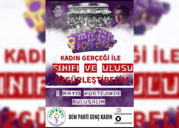 DEM Genç Kadın:1 Mayıs kortejinde buluşalım!
