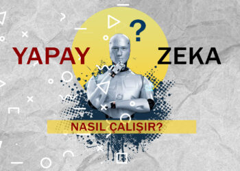 YAPAY ZEKA NASIL ÇALIŞIR?