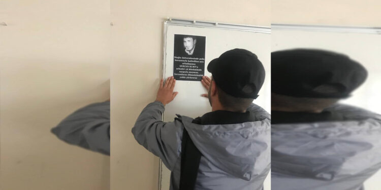 MÖDER ŞERZAN KURT’U ANMAK İÇİN ÜNİVERSİTE TAHTALARINA AFİŞ YAPIŞTIRDI