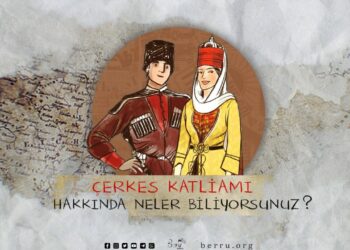 ÇERKES KATLİYAMI HAKKINDA NELER BİLİYORSUNUZ ?
