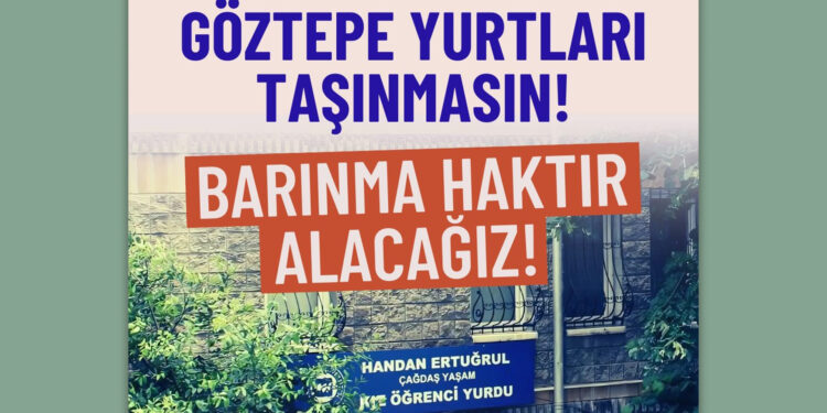 Göztepe Yurtları Taşınmasın