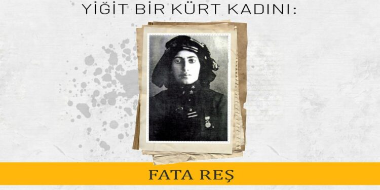 Yiğit Bir Kürt Kadını: Fata Reş