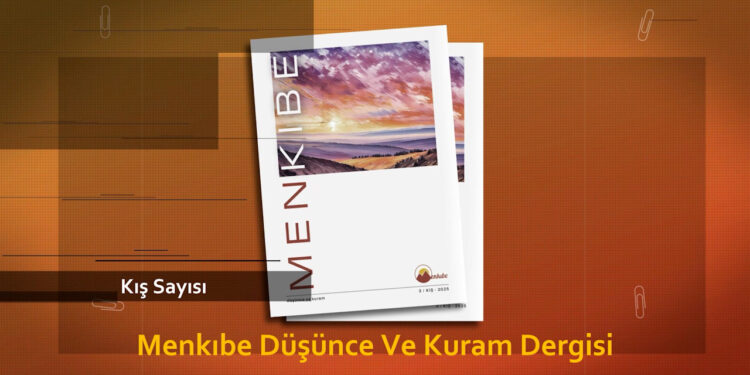 Menkıbe Dergisi’nin Yeni Sayısı Çıktı