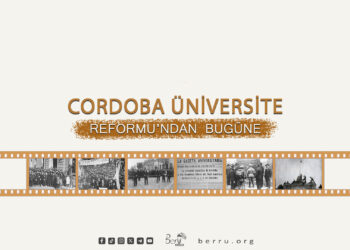 Cordoba Üniversite Reformu’ndan Bugüne